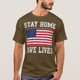 Bleibe Zuhause Rette Lives USA Covid T-Shirt