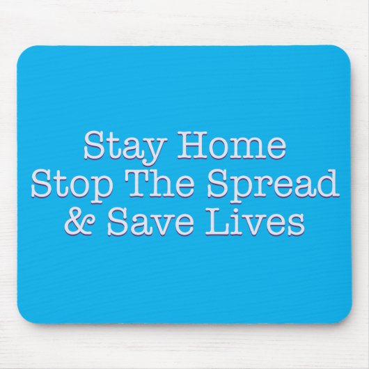 Bleibe Zuhause stoppt die Verbreitung und Rette Le Mousepad (Vorne)
