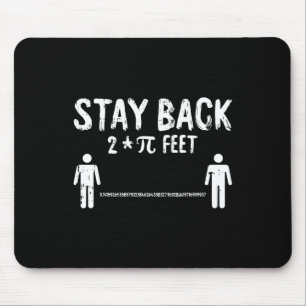 Bleibe zurück Pi-day Funny 3.14 Mathe Symbole Quar Mousepad