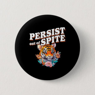 Bleiben Sie aus dem zarten Tiger-Funny-Design Button