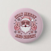 Bleiben Sie fröhlich und hell am Weihnachten Hässl Button (Vorderseite)