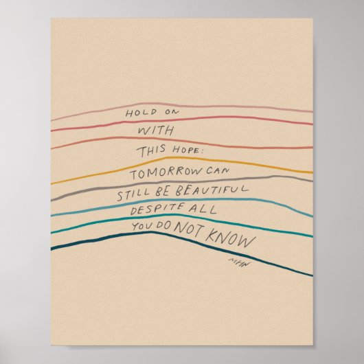 Bleiben Sie hoffnungsvoll - inspirierendes Zitat Poster (Vorne)