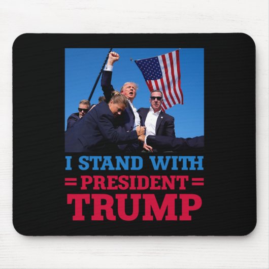 Bleiben Sie mit Präsident Trump, nachdem er schock Mousepad (Vorne)