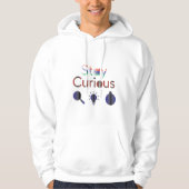 Bleiben Sie neugierig Hoodie (Vorderseite)