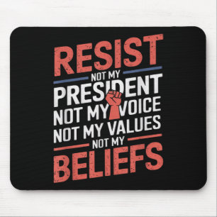 Bleiben Sie nicht meinem Präsidenten, nicht meiner Mousepad
