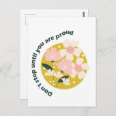 Bleiben Sie nicht stehen, bis Sie stolz auf Ihr Mo Postkarte (Vorne/Hinten)