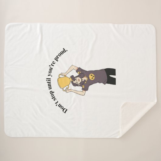 Bleiben Sie nicht stehen, bis Sie stolz sind Sherpadecke (Vorderseite (Horizontal))