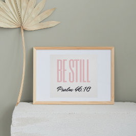 Bleiben Sie noch Psalm 46:10 Kinderzimmer Dekor Poster