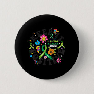 Bleiben Sie positiv Mental Health Awareness Mental Button