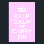 Bleiben Sie ruhig und tragen Sie sich fort Poster<br><div class="desc">Hellrosa und weiß "Keep Calm and Carry On" moderne Version des klassischen Posters.</div>