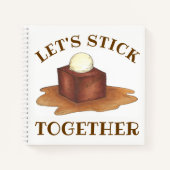 Bleiben wir zusammen klebriger Toffee Pudding Dess Notizblock (Vorderseite)