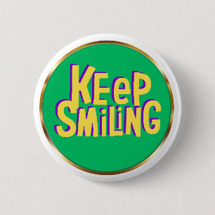 Bleibende Lächeln-Typografie Positive Ermutigung Button