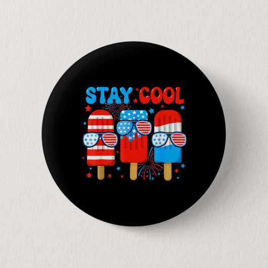 Bleibt Cool Popsicle Jungen Männer 4. Juli Amerika Button (Vorderseite)