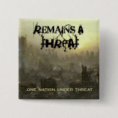 bleibt ein Drohungs-Button Button (Vorderseite)