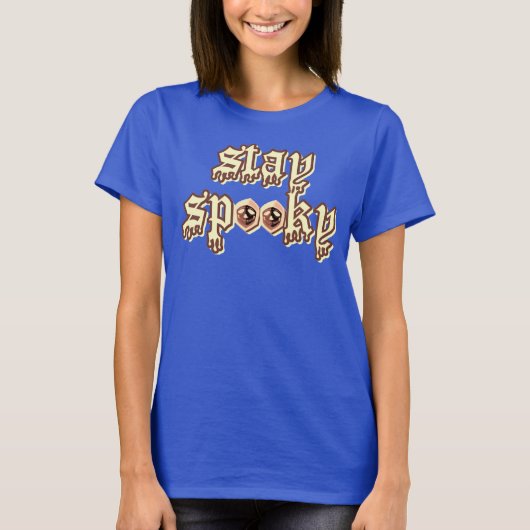 Bleibt gruselig T-Shirt (Vorderseite)