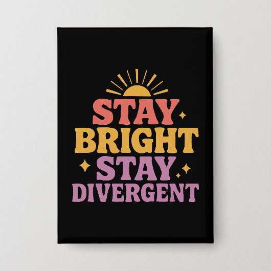 Bleibt hell, bleibt divergent button (Vorderseite)