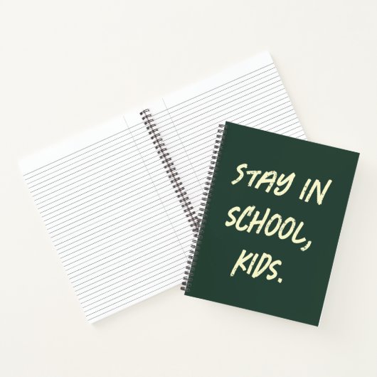 Bleibt in der Schule, Kinder. (anpassbar) Notizblock (Innenseite)