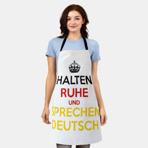 Bleibt ruhig und sprecht Deutsch Schürze