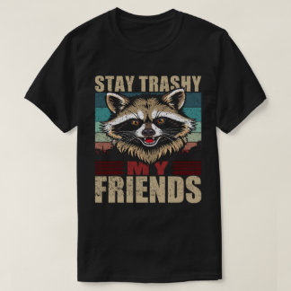 Bleibt Trashy, Meine Freunde Waschbär Retro Urban T-Shirt