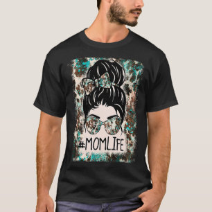 Bleiche Mama Life Western Cowhide Messy Bun Mutter T-Shirt