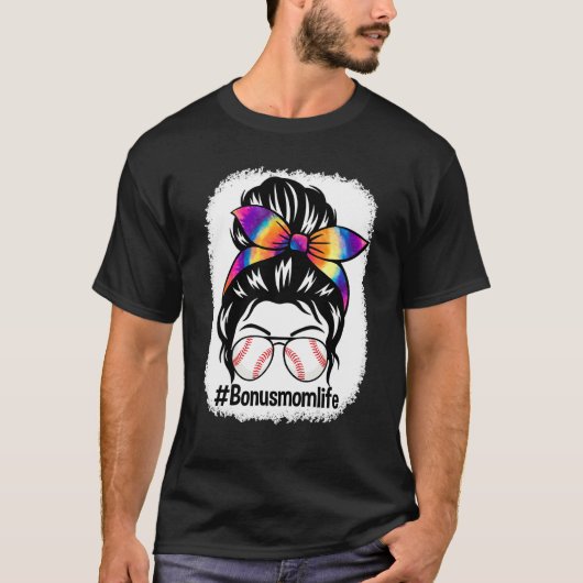 Bleichen Bonus Mama Life Messy Bun Gefärbte Krawat T-Shirt (Vorderseite)