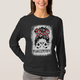 Bleichen Soccer Nana Life Messy Bun Frauen Mutter T-Shirt