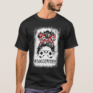 Bleichen Soccer Nana Life Messy Bun Frauen Mutter T-Shirt