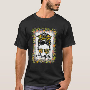 Bleichende Mama Leben Messy Bun Sonnenblume Frauen T-Shirt