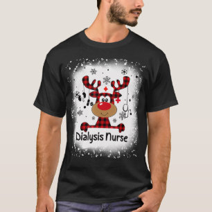 Bleichte Dialysis Nurse Life Rentierweihnacht Pa T-Shirt