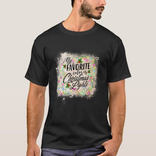 Bleichte Weihnachtsbeleuchtung meine Lieblingsfarb T-Shirt (Vorderseite)
