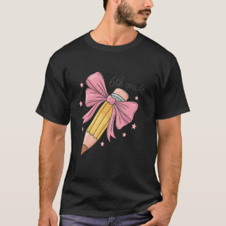 Bleistift Kokette Schleife Lehrer Sechste Klasse Z T-Shirt
