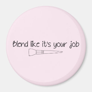 Blend, als wäre es dein Job Cotton Pink Kühlschran Magnet