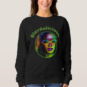 Blerdalicious Schönes Mädchen Mit Brille Grüner Te Sweatshirt