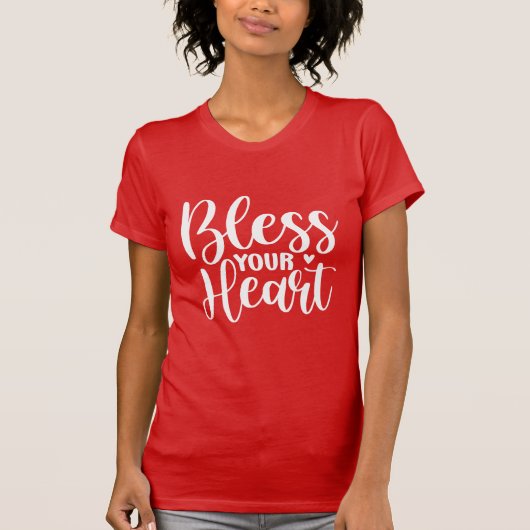 Bless Your Heart Christian Southern Inspirational T-Shirt (Vorderseite)
