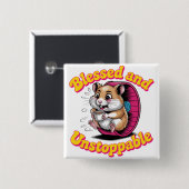 Blessed And Unstoppable Button (Vorne & Hinten)