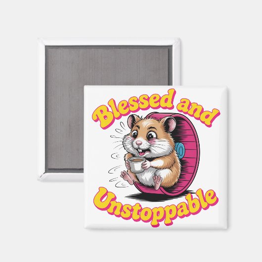 Blessed And Unstoppable Magnet (Vorderseite/Rückseite)