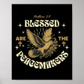 Blessed Are The Peacemakers Matthew 5 9 Christian  Poster (Vorne)