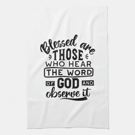Blessed Are Those Who Hear the Word of God Quotes Geschirrtuch (Vertikal)