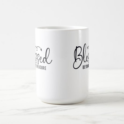Blessed Beyond Measure Kaffeetasse (Mittel)