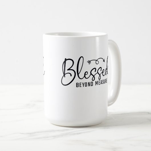 Blessed Beyond Measure Kaffeetasse (VorderseiteRechts)