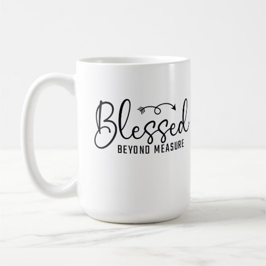Blessed Beyond Measure Kaffeetasse (Links)