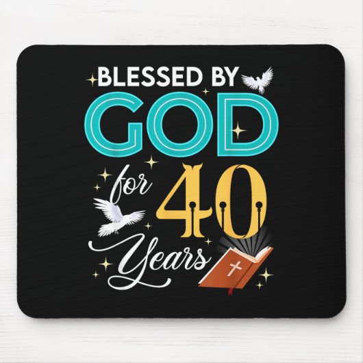 Blessed By God For 40 Years Old 40 Birthday 40th B Mousepad (Vorne)