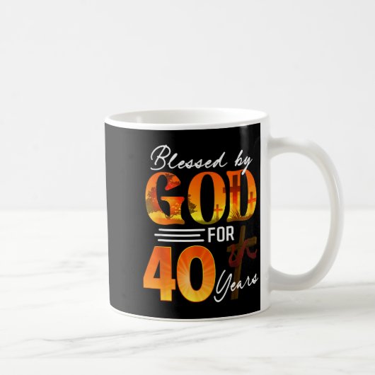 Blessed By God For 40 Years Old Gift 40th Birthday Kaffeetasse (Rechts)
