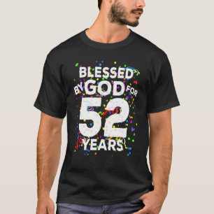 Blessed By God For 52 Years  Happy 52nd Birthday T-Shirt