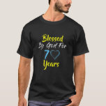 Blessed By God For 70 Years Happy 70Th Birthday Gi T-Shirt<br><div class="desc">Blessed By God For 70 Years Happy 70th Birthday Gift T-Shirt or Hoodie makes a great birthday gift or Christmas gift for anyone man or woman, celebrating that special day.Makes a great gift for any friend or family member.A great 70th birthday gift for anyone that may be old as dirt...</div>