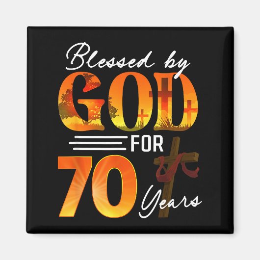 Blessed By God For 70 Years Old Gift 70th Birthday Magnet (Vorne)