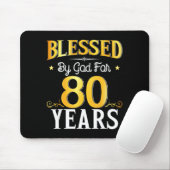 Blessed By God For 80 Years 80th Birthday Men Wome Mousepad (Mit Mouse)