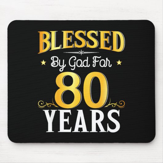 Blessed By God For 80 Years 80th Birthday Men Wome Mousepad (Vorne)