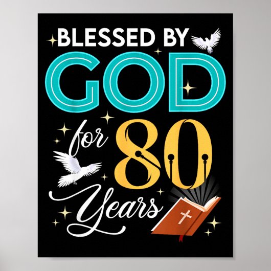 Blessed By God For 80 Years Old 80 Birthday 80th B Poster (Vorne)
