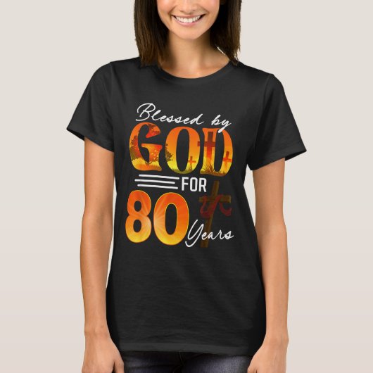 Blessed By God For 80 Years Old Gift 80th Birthday T-Shirt (Vorderseite)